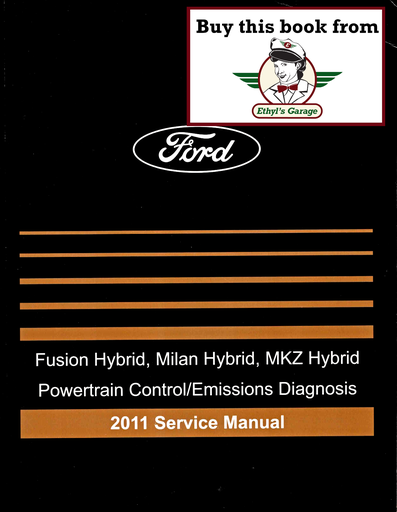 [FOR2011FCS1210611KA] 2011 Ford Fusion Hybrid, Mercury Milan Hybrid, Lincoln MKZ Hybrid Factory Powertrain Control/Emissions Diagnosis Service Manual