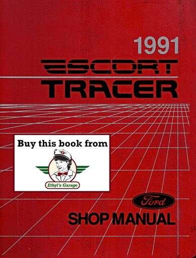 [FOR1991FPS1208291A] 1991 Ford Escort, Mercury Tracer Factory Shop Service Manual