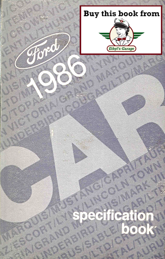 [FOR1986FPS35533686A] 1986 Ford Car Factory Specifications Book--Town Car, Crown Victoria/Grand Marquis, Mark VII/Continental, Thunderbird/Cougar, LTD/Marquis, Taurus/Sable, Tempo/Topaz, Mustang/Capri, Escort/Lynx