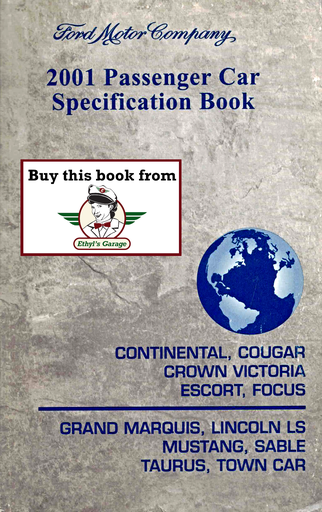 [FOR2001FCS1213901A] 2001 Ford Car Factory Specifications Book--Town Car, Crown Victoria/Grand Marquis, Continental, Cougar, Focus, Taurus/Sable, Mustang, Escort, LS