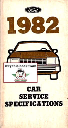 [FOR1982FPS35533682A] 1982 Ford Car Service Specifications Book--Mustang/Capri, Continental, Granada/Cougar, Ford/Mercury, Town Car/Mark VI, Fairmont Futura/Zephyr, Escort/Lynx, EXP/LN7, Thunderbird/XR-7