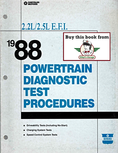 [MOP1988816998005A] 1988 Chrysler/Dodge/Plymouth 2.2L/2.5L E.F.I. Powertrain Diagnostic Procedures Factory Service Manual