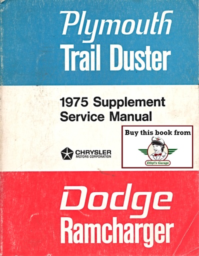 [MOP1975813705115A] 1975 Dodge Ramcharger, Plymouth Trail Duster Factory Shop Repair Service Manual Supplement