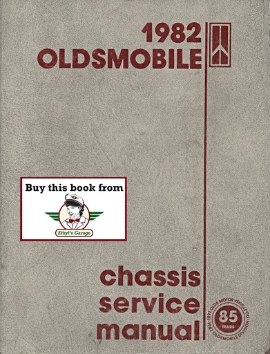 [OLD1982CSMA] 1982 Oldsmobile Chassis Service Manual—All Series: Cutlass Supreme, Toronado, 442, Custom Cruiser, 88, 98+