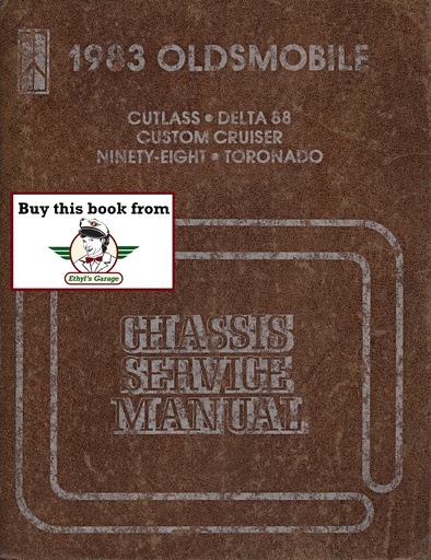 [OLD1983CSMA] 1983 Oldsmobile Factory Chassis Service Shop Manual—All Series: Cutlass Supreme, Toronado, 442, Custom Cruiser, 88, 98
