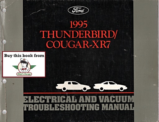 [FOR1995FCS1211695A] 1995 Ford Thunderbird Mercury Cougar XR7 Electrical & Vacuum Troubleshooting Wiring Diagrams Shop Service Repair Manual EVTM