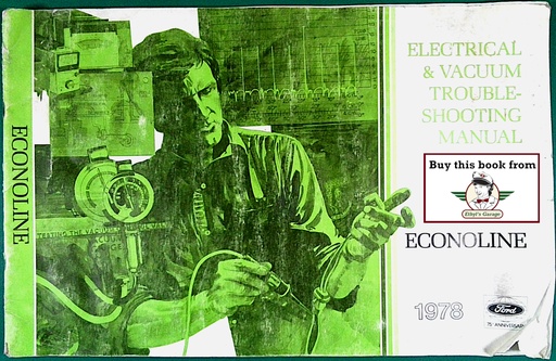 [FOR19780338-522A] 1978 Ford Truck Econoline Van & Club Wagon Electrical Troubleshooting Wiring Diagrams Shop Service Repair EVTM Manual